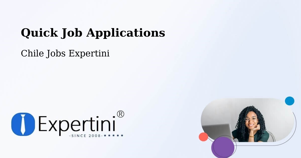 Quick Apply Feature – Melipeuco - Chile Jobs Expertini
