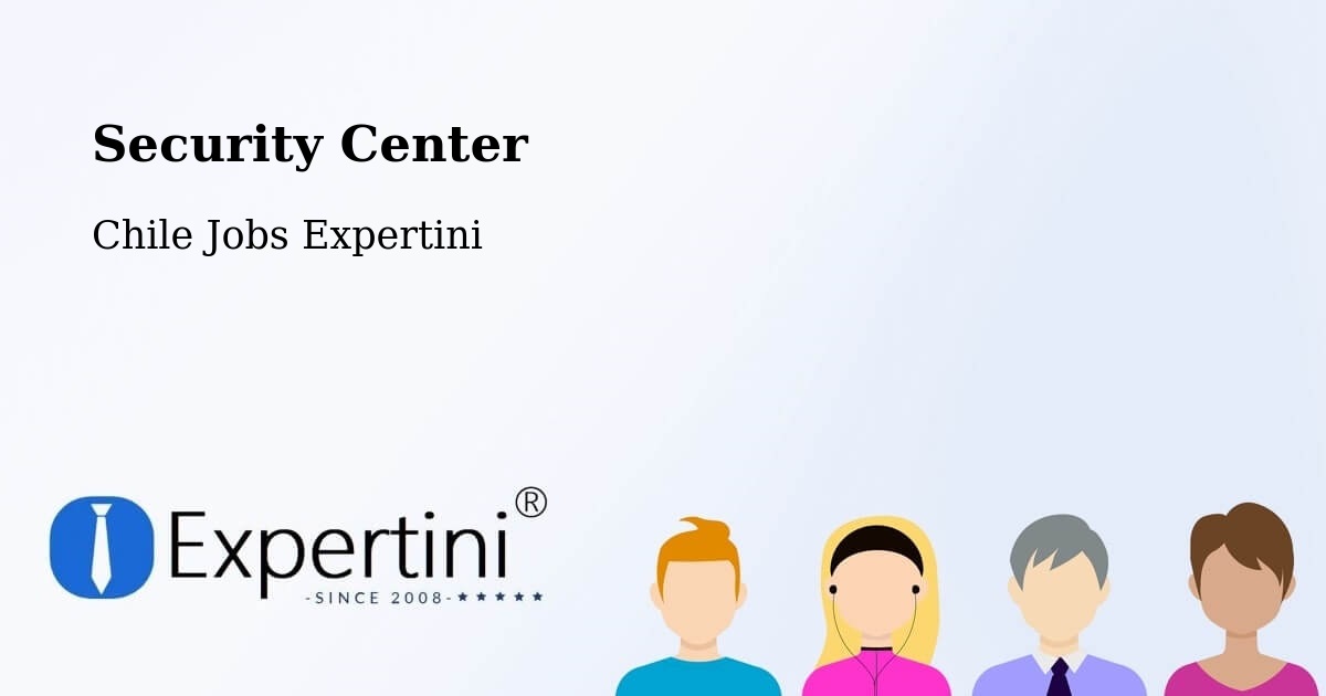 Security & Compliance – Melipeuco - Chile Jobs Expertini